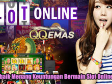 Trik Terbaik Menang Keuntungan Bermain Slot Online Resmi